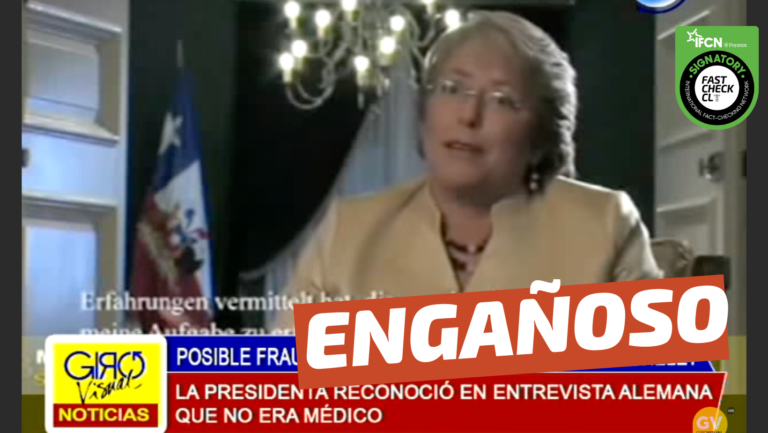 Lee más sobre el artículo “El video en que Bachelet reconoce en entrevista a un canal universitario alemán que ella no es médico”: #Engañoso