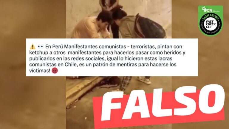 Lee más sobre el artículo (Video) “En Perú Manifestantes comunistas – terroristas, pintan con kétchup a otros manifestantes para hacerlos pasar como heridos”: #Falso