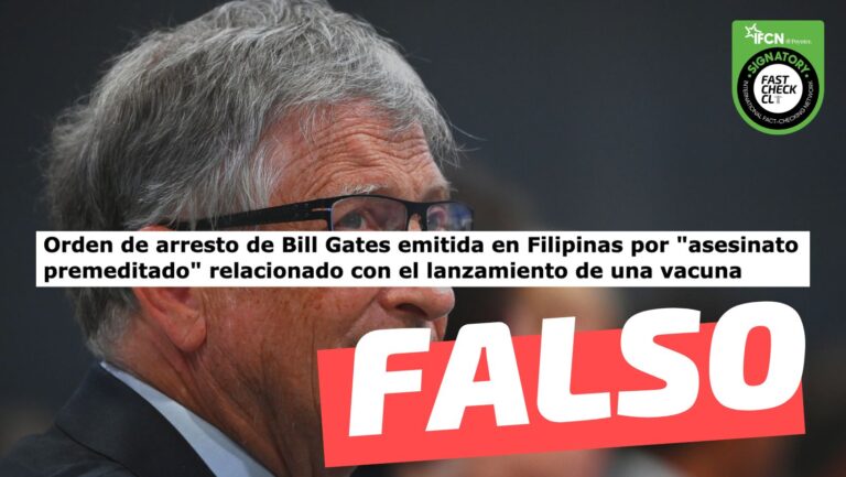 Lee más sobre el artículo “Orden de arresto de Bill Gates emitida en Filipinas por ‘asesinato premeditado’ relacionado con el lanzamiento de una vacuna”: #Falso