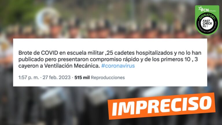 Lee más sobre el artículo “Brote COVID en Escuela Militar. 25 cadetes hospitalizados”: #Impreciso