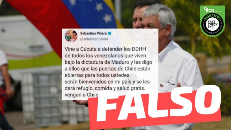 Lee más sobre el artículo Tuit de Sebastián Piñera: “Vine a Cúcuta a defender los DDHH de todos los venezolanos (…) serán bienvenidos en mi país y se les dará refugio, comida y salud gratis”: #Falso