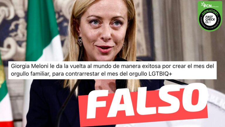 Lee más sobre el artículo “Giorgia Meloni le da la vuelta al mundo de manera exitosa por crear el mes del orgullo familiar, para contrarrestar el mes del orgullo LGTBIQ+”: #Falso