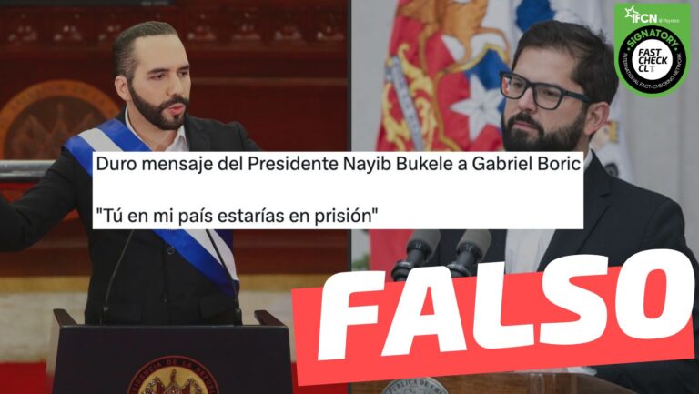 Lee más sobre el artículo “Duro mensaje del Presidente Nayib Bukele a Gabriel Boric: ‘Tú en mi país estarías en prisión'”: #Falso