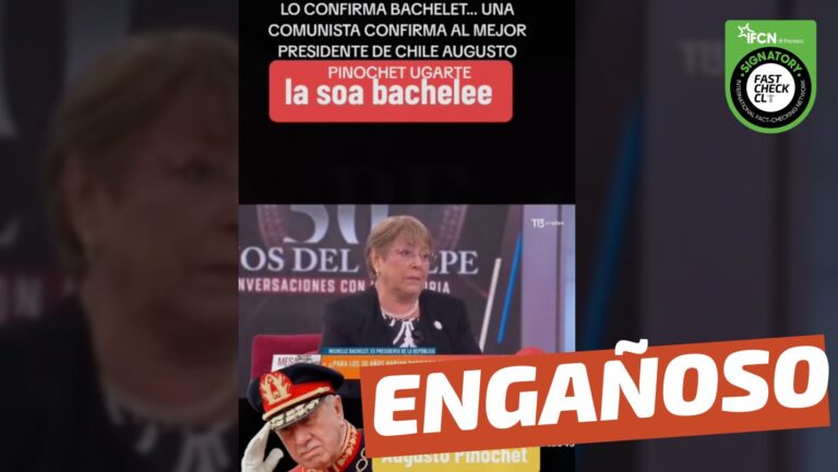 Lee más sobre el artículo (Video) Michelle Bachelet dijo: “El mejor gobernante en la historia de Chile es Augusto Pinochet”: #Engañoso