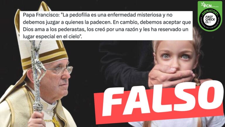 Lee más sobre el artículo Papa Francisco dijo: “Dios ama a los pederastas, los creó por una razón y les ha reservado un lugar especial en el cielo”: #Falso