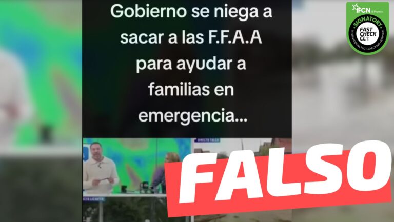 Lee más sobre el artículo “Gobierno se niega a sacar a las Fuerzas Armadas para ayudar a familias en emergencia”: #Falso