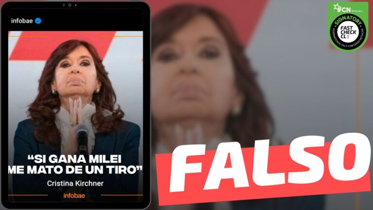 Lee más sobre el artículo Cristina Fernández de Kirchner dijo: “Si gana Milei me mato de un tiro”: #Falso