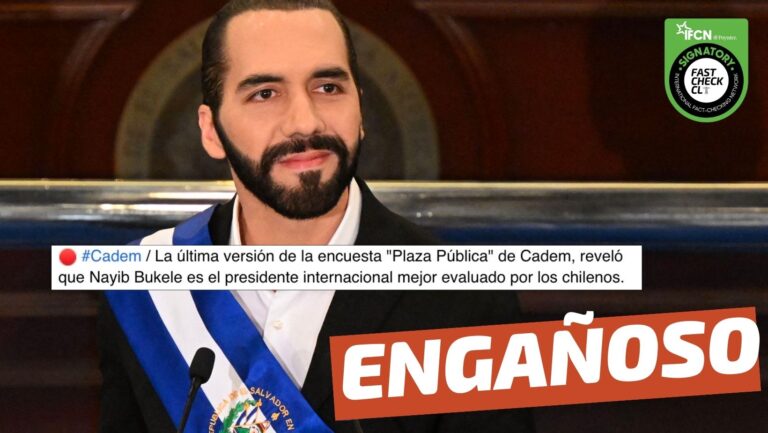 Lee más sobre el artículo (Imagen) “Bukele es el presidente mejor evaluado en Chile, según la última encuesta de Cadem”: #Engañoso