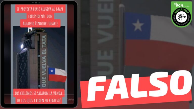 Lee más sobre el artículo (Imagen) “Se proyecta frase alusiva al expresidente don Augusto Pinochet Ugarte”: #Falso