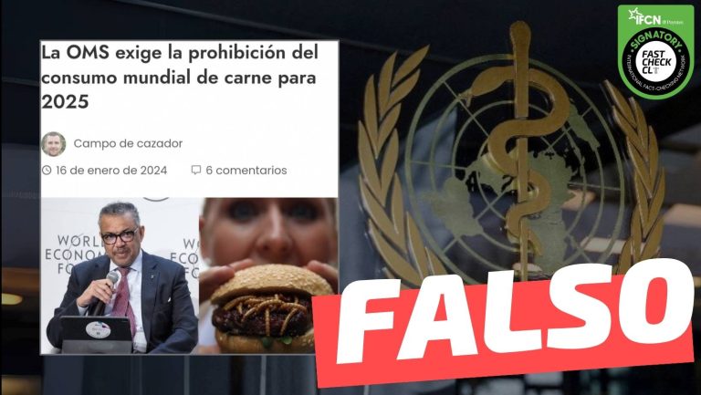 Lee más sobre el artículo “La OMS exige la prohibición del consumo mundial de carne para 2025”: #Falso