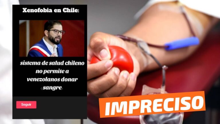 Lee más sobre el artículo “Sistema de salud chileno no permite a venezolanos donar sangre”: #Impreciso