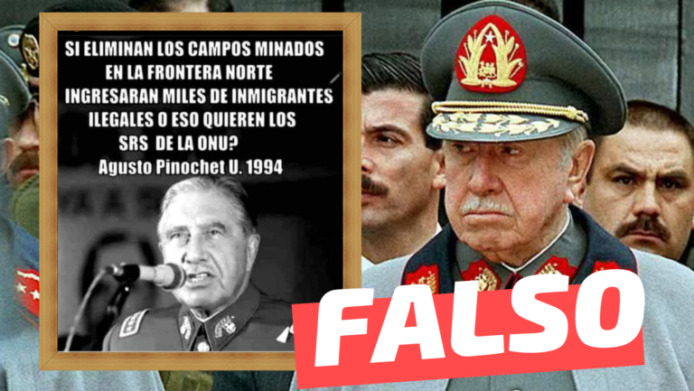Lee más sobre el artículo En 1994 Augusto Pinochet dijo: “Si eliminan los campos minados de la frontera norte ingresarán miles de inmigrantes ilegales”: #Falso