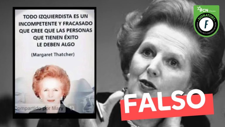 Lee más sobre el artículo “Margaret Thatcher dijo que ‘todo izquierdista es un incompetente y fracasado'”: #Falso
