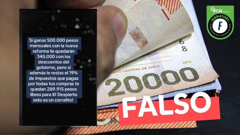 Lee más sobre el artículo “Si ganas 500 mil pesos con la nueva reforma te quedará en 345.000 con los descuentos del gobierno”: #Falso