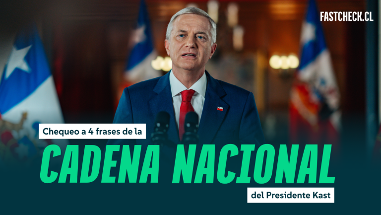 Lee más sobre el artículo Fact checking a la primera cadena nacional del presidente José Antonio Kast